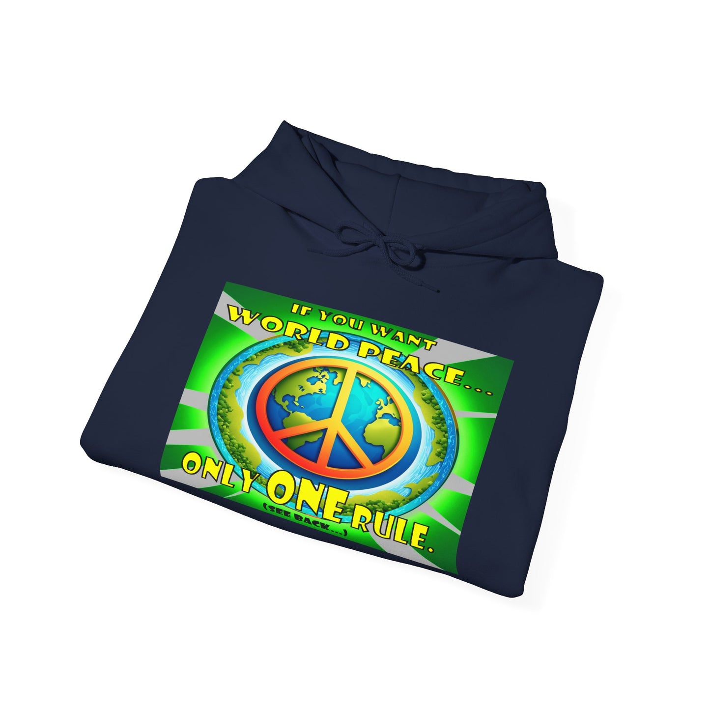 "The Answer to World Peace" Hoodie - The Perfect Gift for Peace Lovers -The Rule for World Peace by Cheshire Moon T-Shirts and Designs