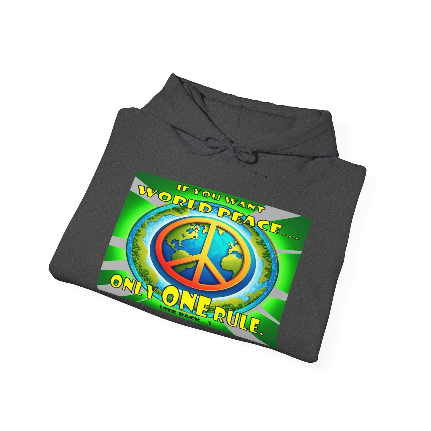 "The Answer to World Peace" Hoodie - The Perfect Gift for Peace Lovers -The Rule for World Peace by Cheshire Moon T-Shirts and Designs