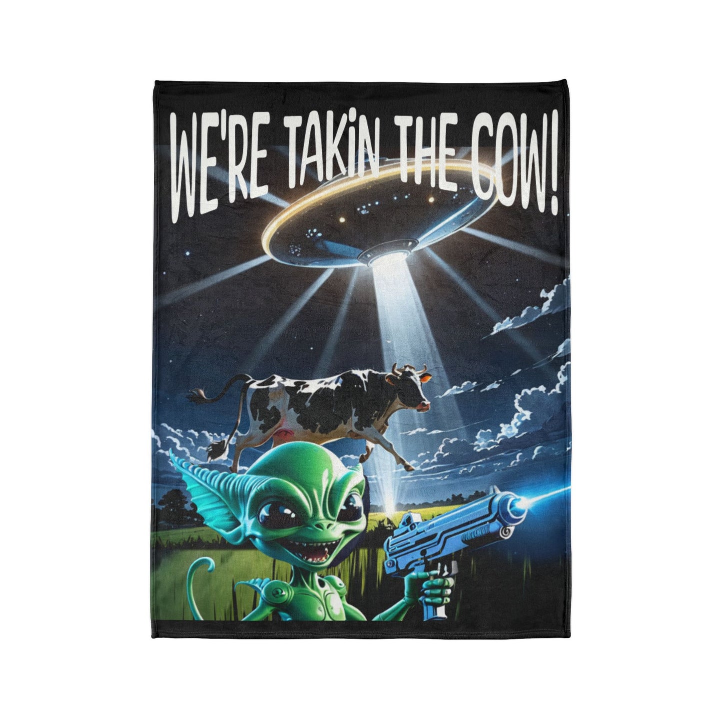 "WE'RE TAKIN THE COW!" Blanket: May the Cheshire Moon Protect Your Livestock by Cheshire Moon T-Shirts and Designs