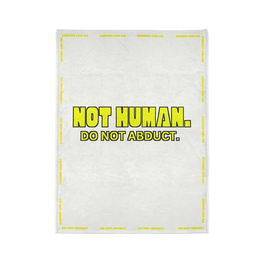 Alien Abduction Prevention: "NOT HUMAN" Blanket - Soft, Protective, and Hilariously Deceptive! by Cheshire Moon T-Shirts and Designs Blanket