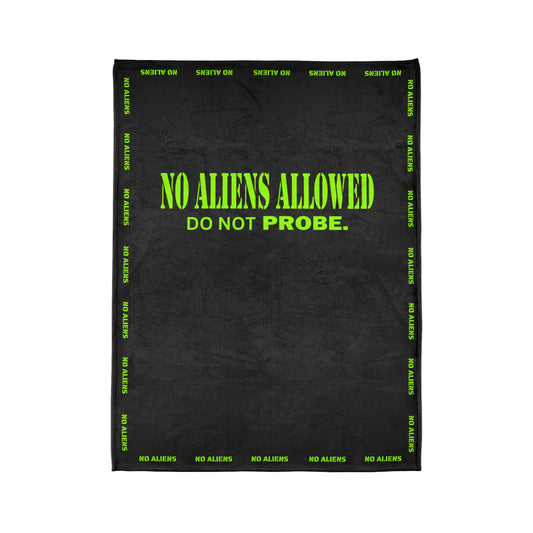 Alien Invasion Defense: "No Aliens Allowed" Blanket - Soft, Protective, and Hilariously Effective. by Cheshire Moon T-Shirts and Designs